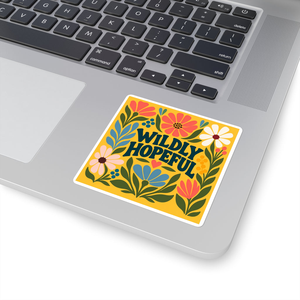 Wildly Hopeful Floral Square Sticker — Bright Retro Flower Laptop Decal