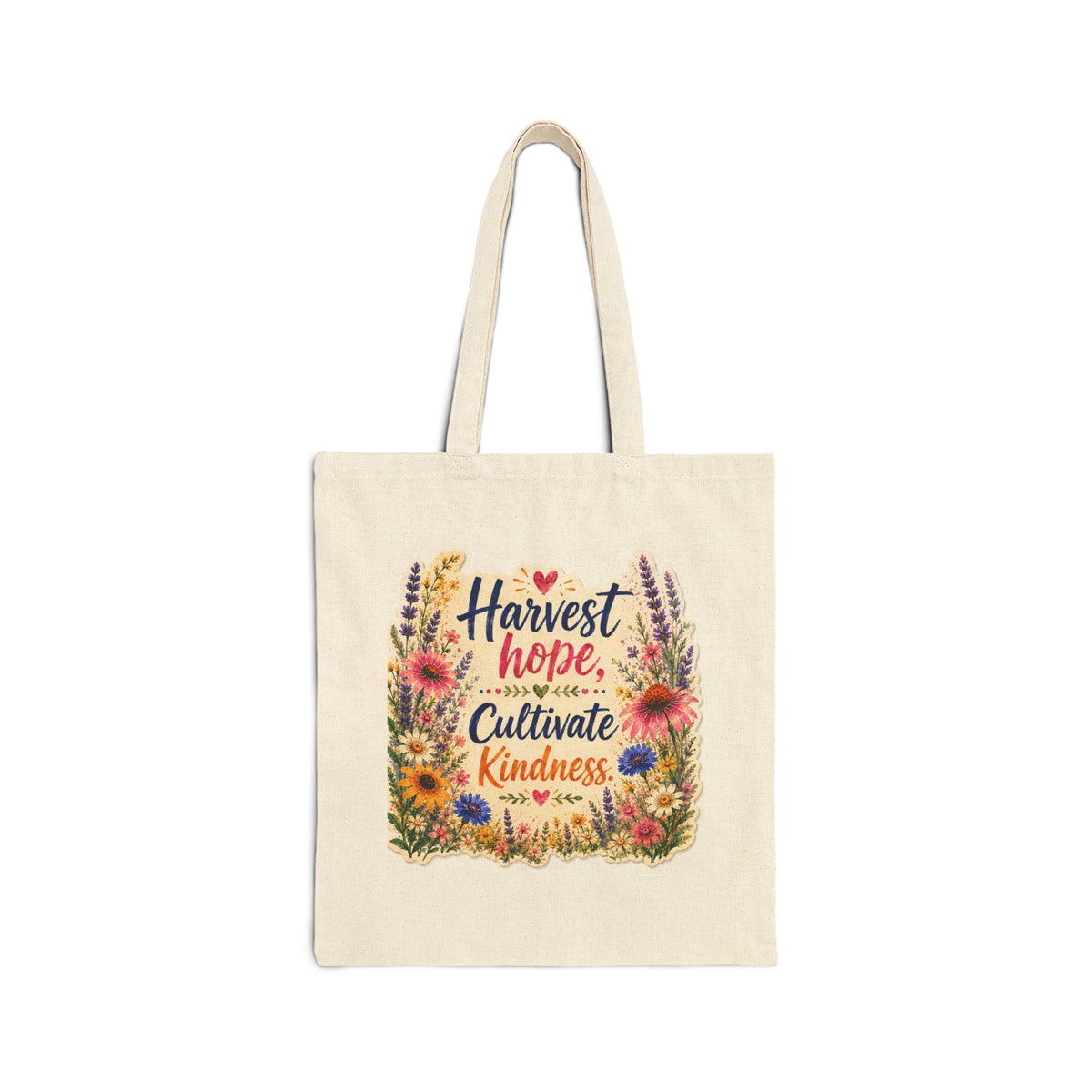 Canvas Tote Bag — "Harvest Hope, Cultivate Kindness" Floral Market Tote