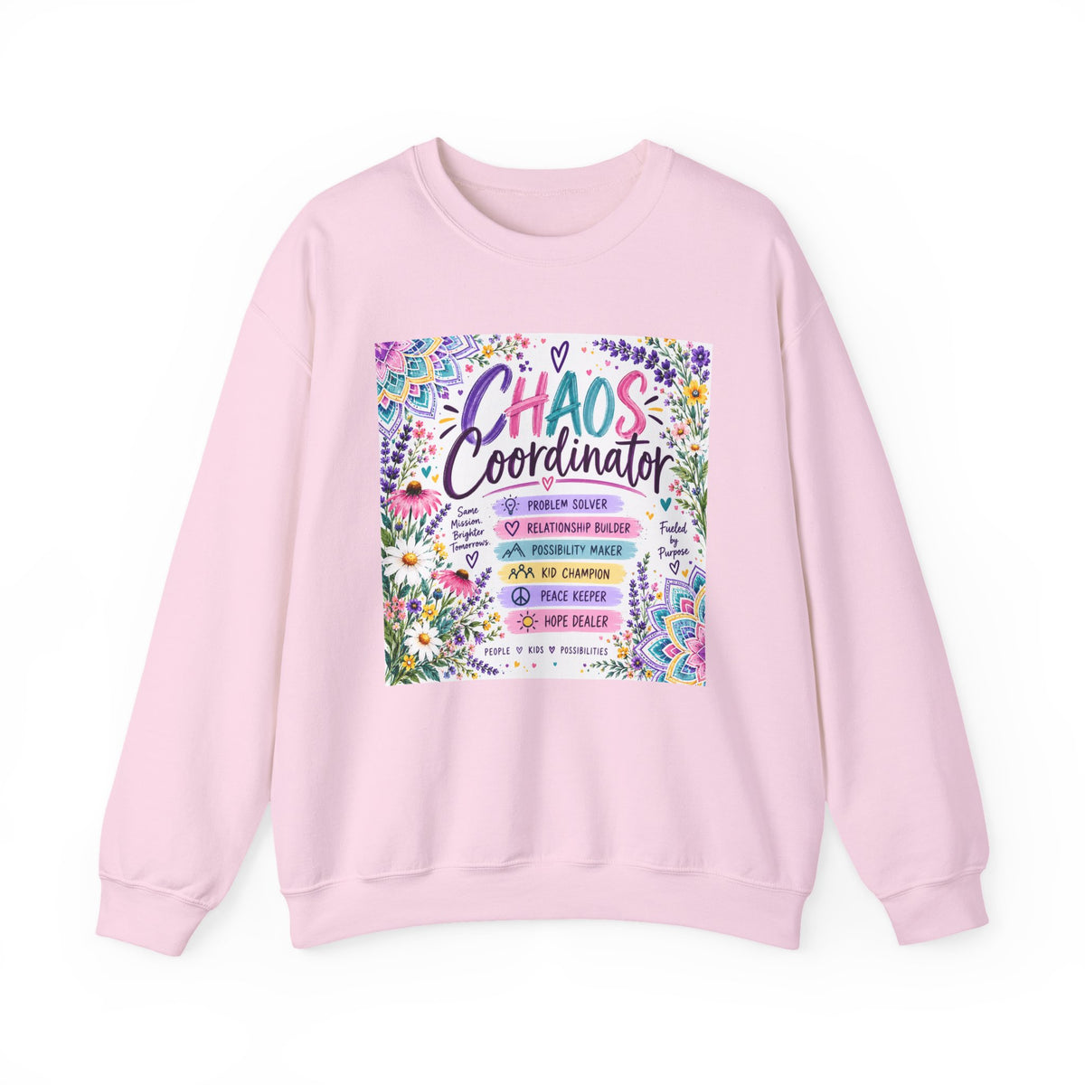 Chaos Coordinator Crewneck Sweatshirt — Funny Floral Educator/Parent Design