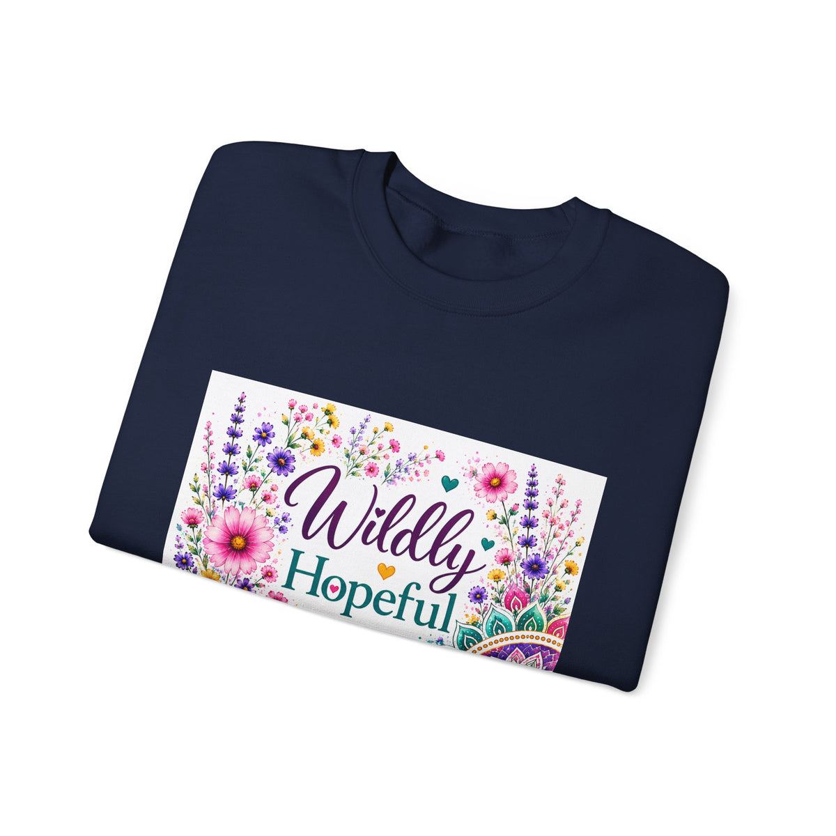 Crewneck Sweatshirt — Wildly Hopeful Floral Graphic