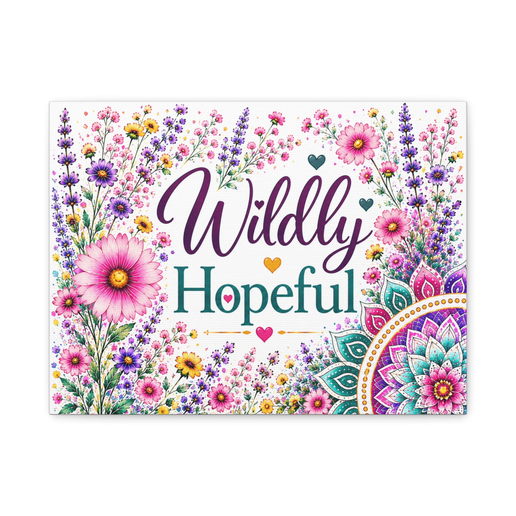 Wildly Hopeful Floral Canvas Wall Art — Inspirational Stretched Matte Print
