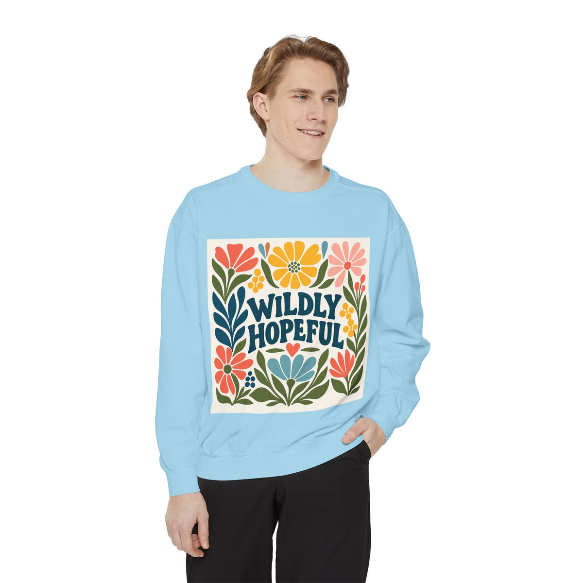 Wildly Hopeful Floral Sweatshirt, Mutiple Trendy Colors