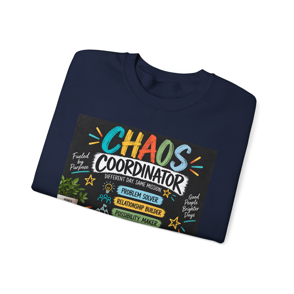 Chaos Coordinator Sweatshirt — Funny Teacher/Parent Gift Crewneck