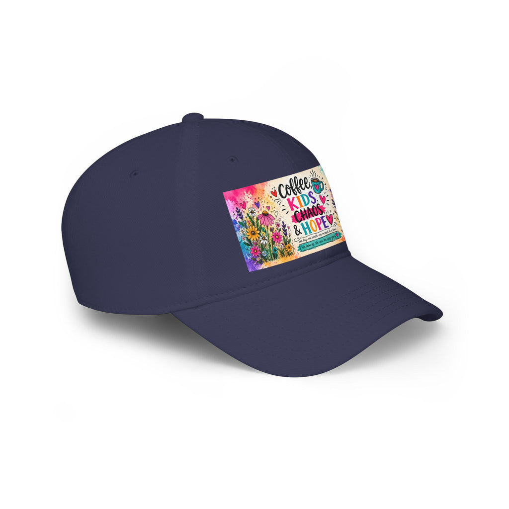 Low Profile Baseball Cap — "Coffee, Kids, Chaos & Hope" Colorful Floral Design