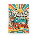 Fueled by Caffeine and Chaos Hardcover Lined Journal for Teachers, Coffee Lovers, Dads, Moms, Chaos Coordinators