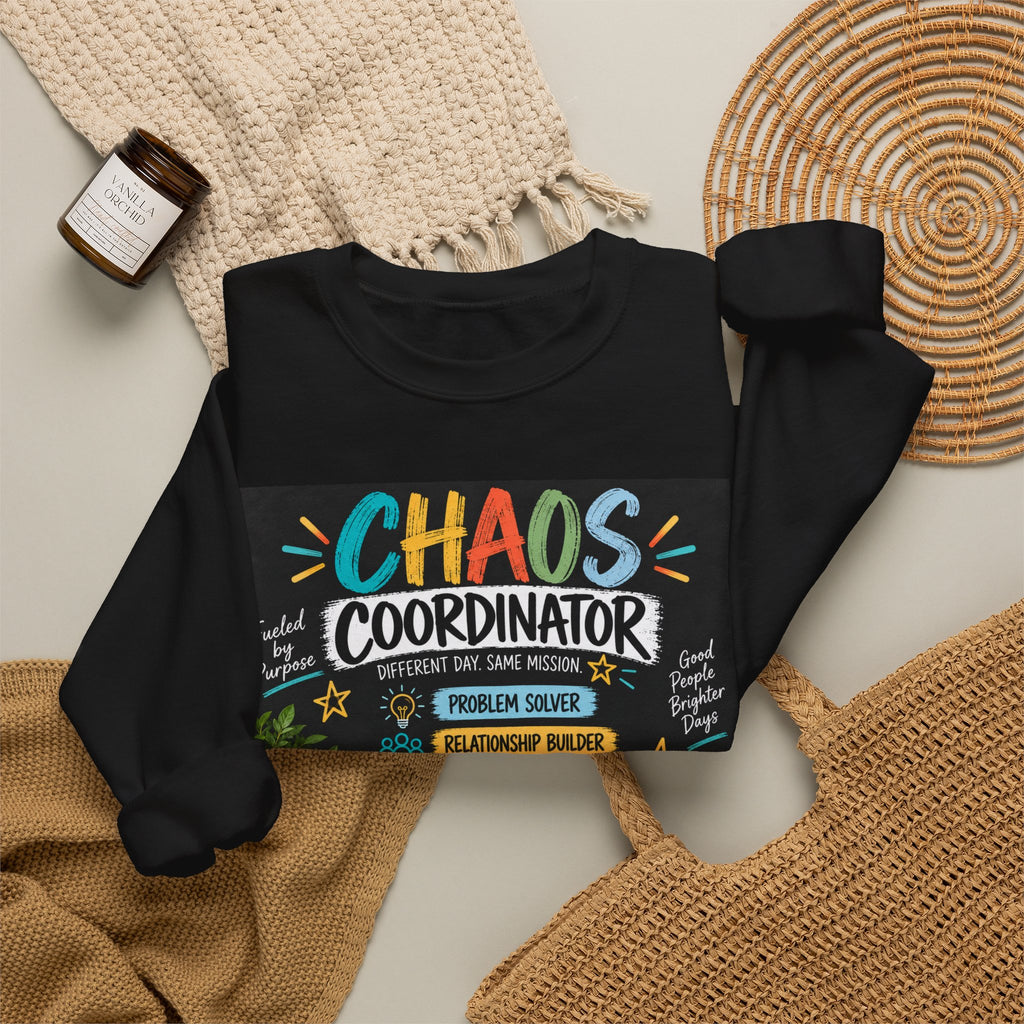 Chaos Coordinator Sweatshirt — Funny Teacher/Parent Gift Crewneck