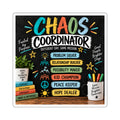 Chaos Coordinator Square Sticker — Teacher / Leader / Parent / School staff, "Problem Solver • Kid Champion • Hope Dealer"