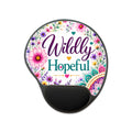 Mouse Pad with Wrist Rest — "Wildly Hopeful" Floral Ergonomic Desk Mat