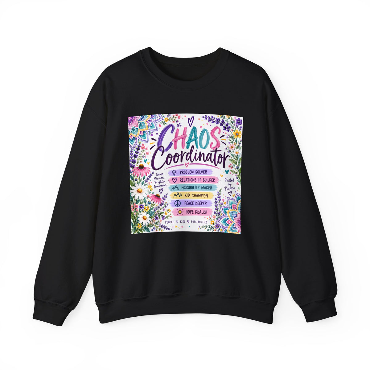 Chaos Coordinator Crewneck Sweatshirt — Funny Floral Educator/Parent Design