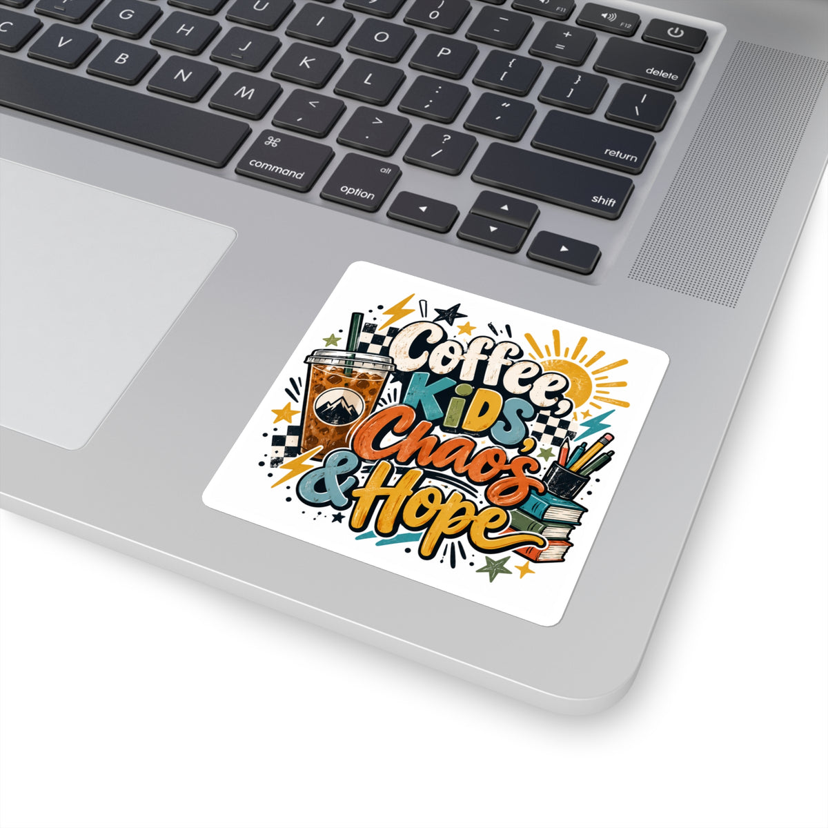Coffee Kids Chaos & Hope Square Sticker — Bright Teacher/Coach/Parent Laptop Decal