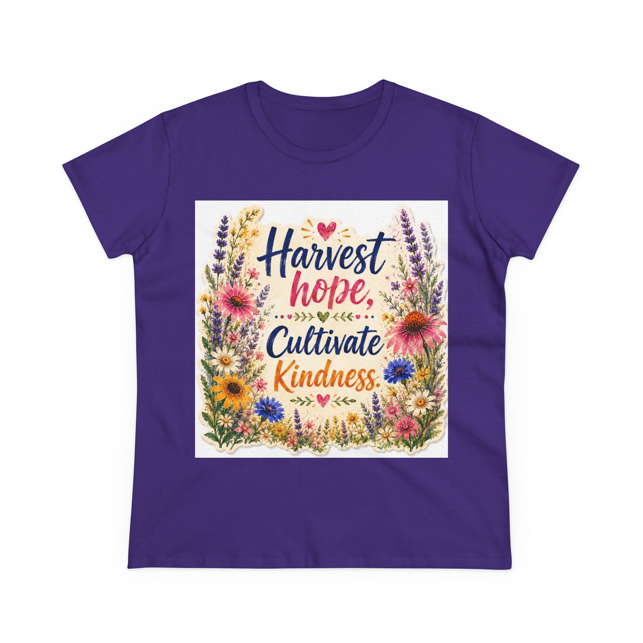 Women’s Tee - "Harvest Hope, Cultivate Kindness" Floral Inspirational Shirt