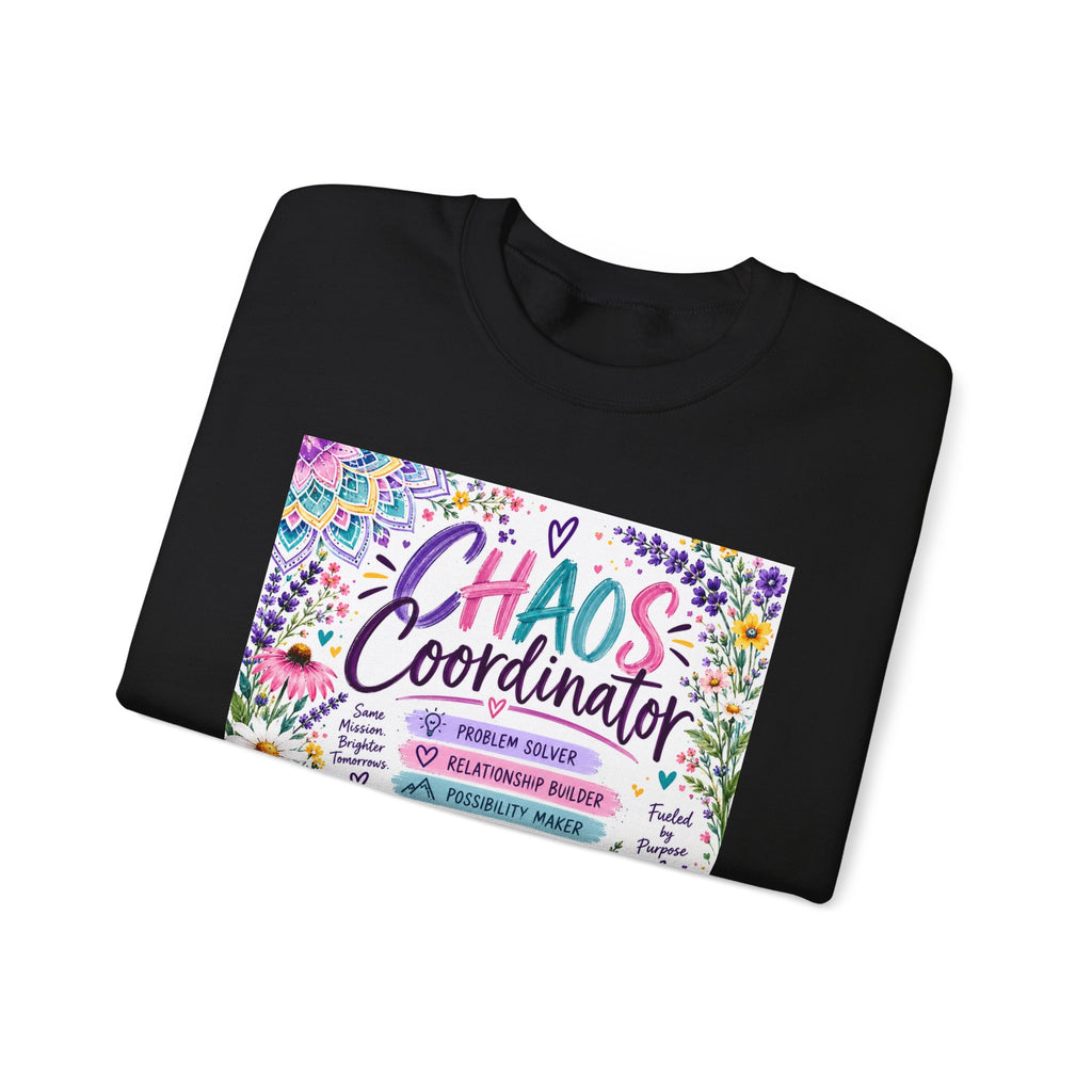 Chaos Coordinator Crewneck Sweatshirt — Funny Floral Educator/Parent Design
