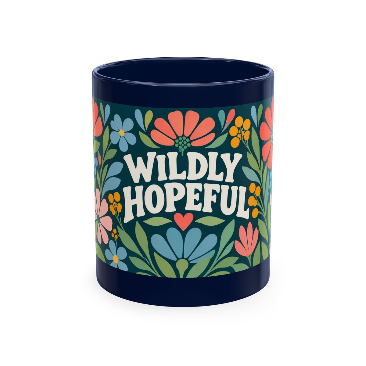 Wildly Hopeful Ceramic Mug — Retro Floral Inspirational Coffee Cup