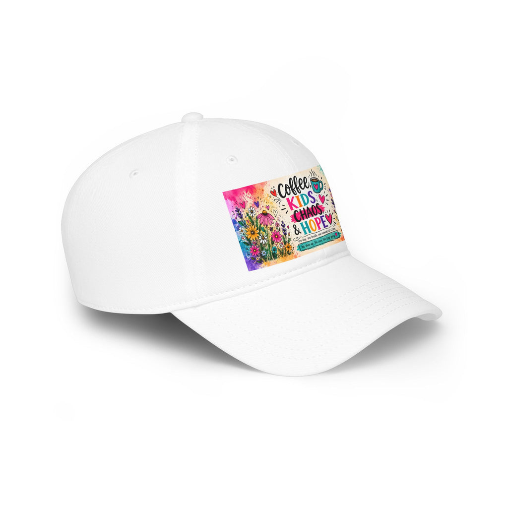 Low Profile Baseball Cap — "Coffee, Kids, Chaos & Hope" Colorful Floral Design