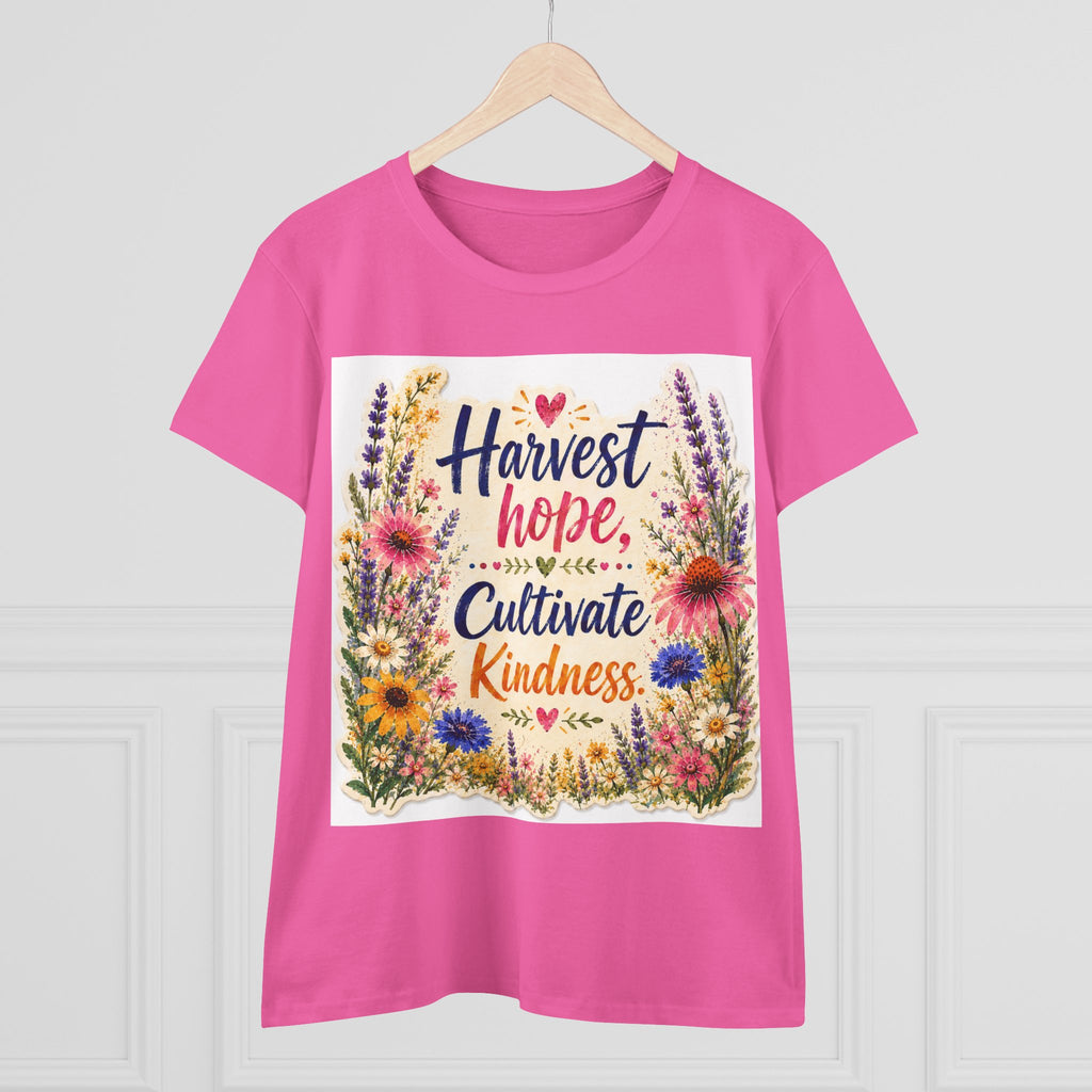 Women’s Tee - "Harvest Hope, Cultivate Kindness" Floral Inspirational Shirt