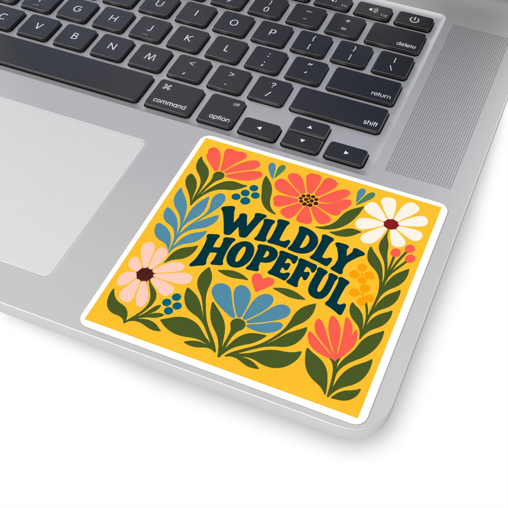 Wildly Hopeful Floral Square Sticker — Bright Retro Flower Laptop Decal