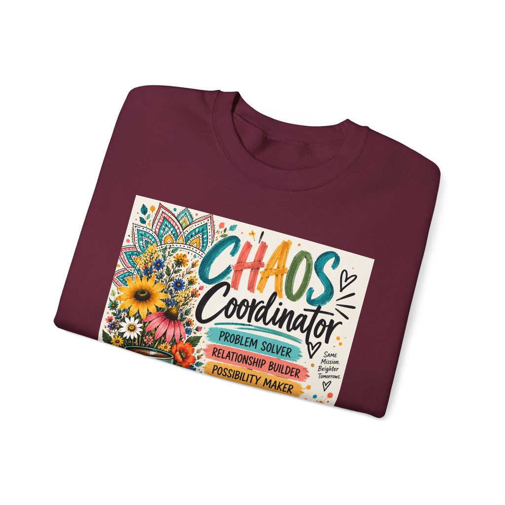 Chaos Coordinator Crewneck Sweatshirt — Funny Teacher/Parent Gift, Problem Solver Floral Graphic