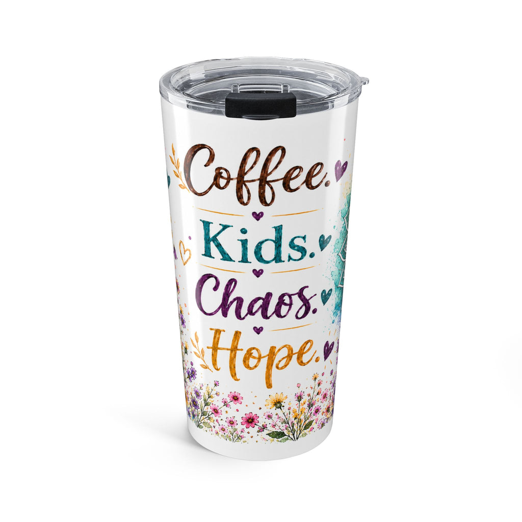 20oz Tumbler - "Coffee. Kids. Chaos. Hope." Floral Travel Cup