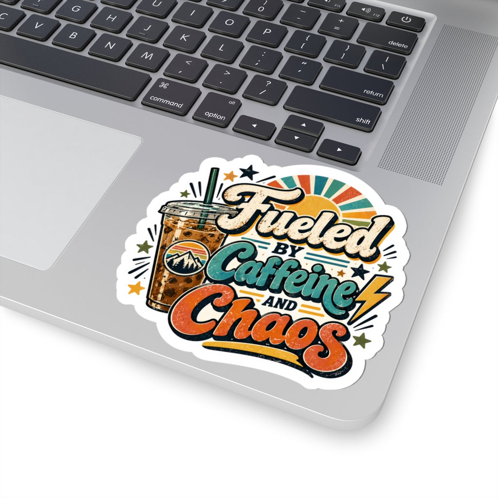 Fueled by Caffeine and Chaos Kiss-Cut Sticker for Busy Humans