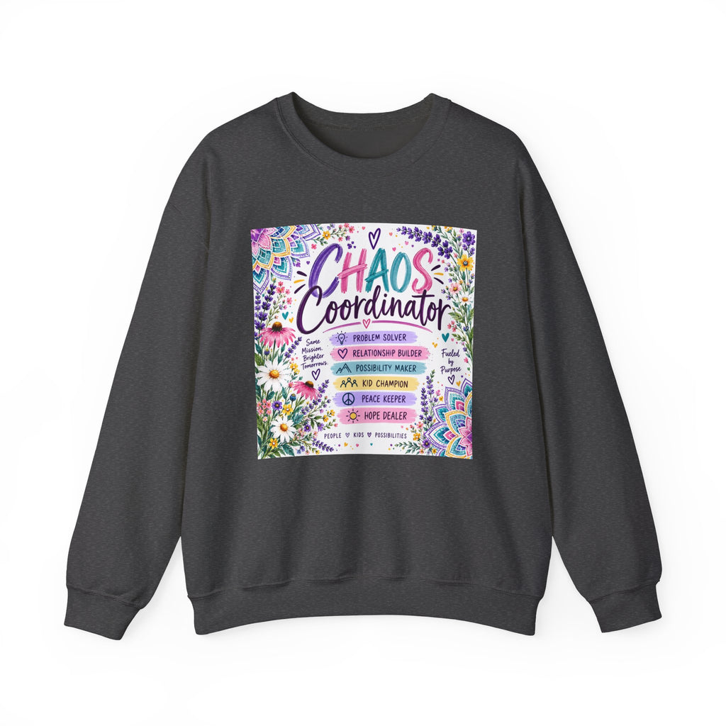 Chaos Coordinator Crewneck Sweatshirt — Funny Floral Educator/Parent Design