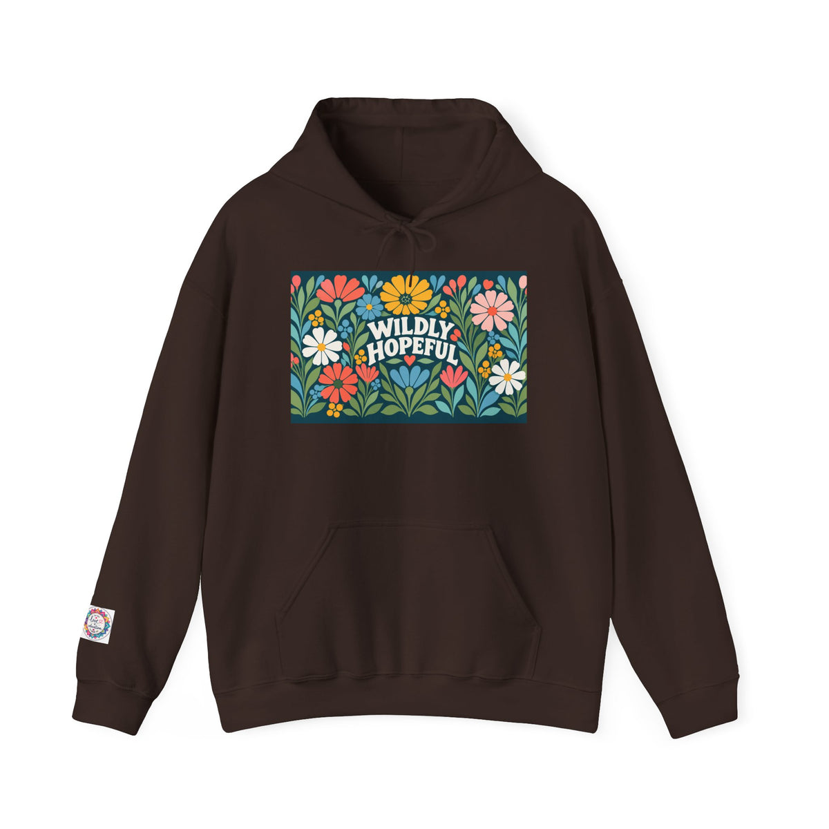Wildly Hopeful Floral Hoodie — "Wildly Hopeful" Inspirational Retro-Flower Pullover