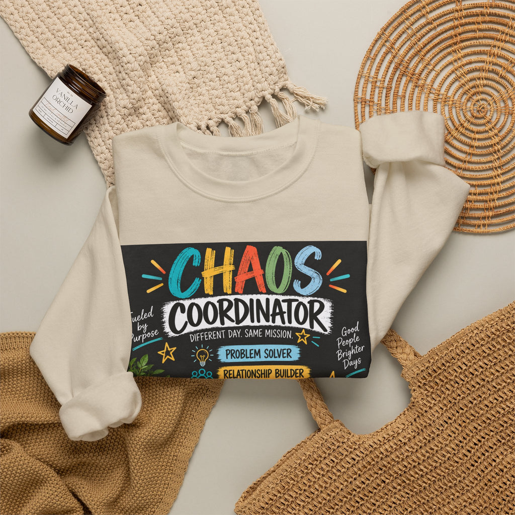 Chaos Coordinator Sweatshirt — Funny Teacher/Parent Gift Crewneck