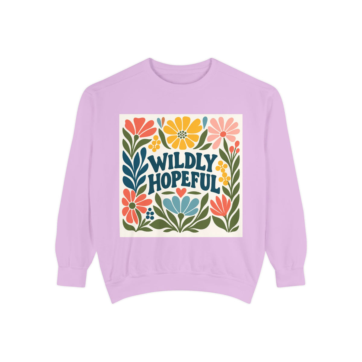 Wildly Hopeful Floral Sweatshirt, Mutiple Trendy Colors