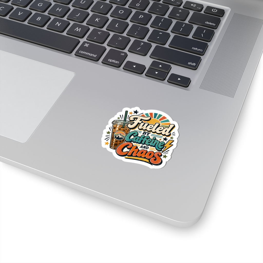 Fueled by Caffeine and Chaos Kiss-Cut Sticker for Busy Humans