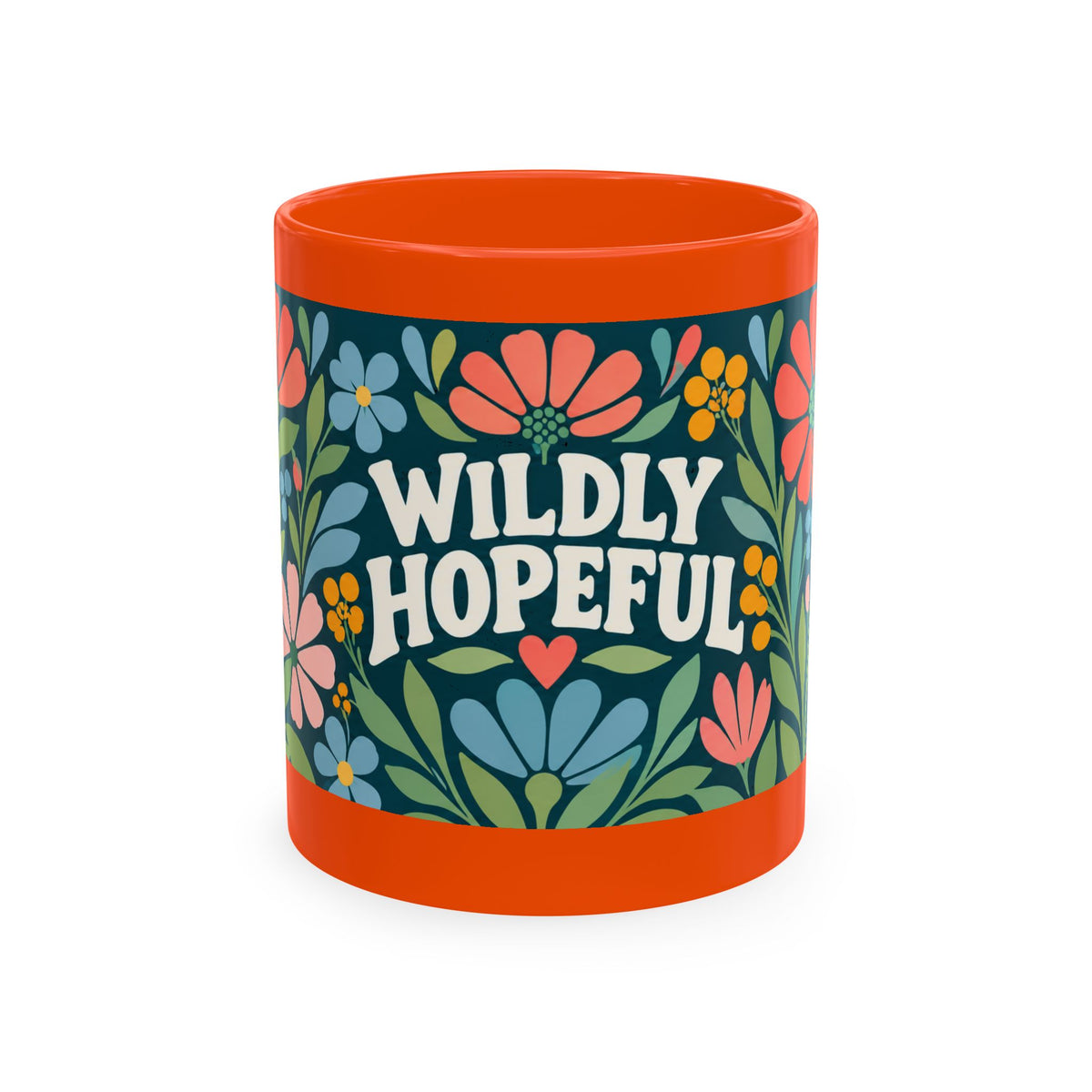 Wildly Hopeful Ceramic Mug — Retro Floral Inspirational Coffee Cup