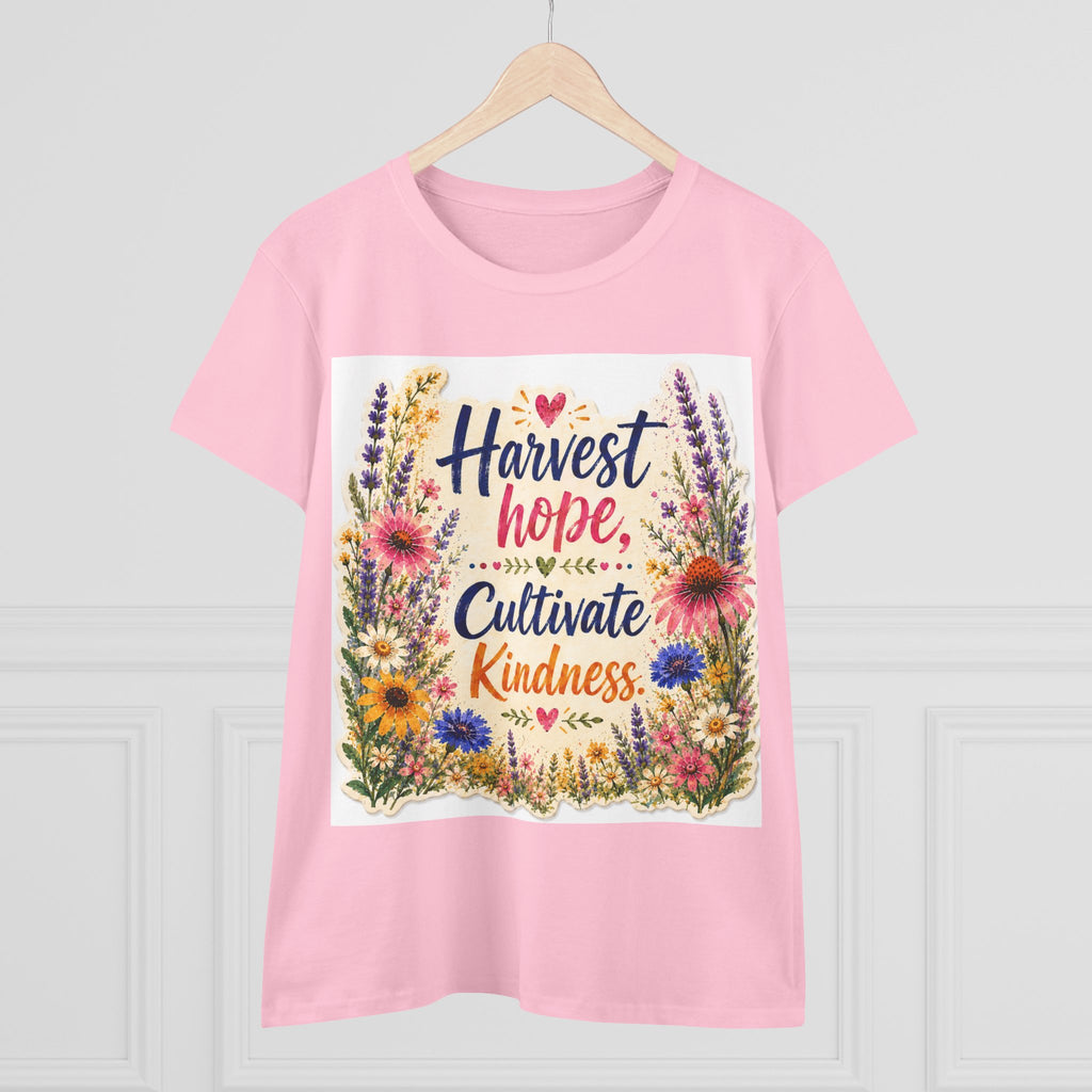 Women’s Tee - "Harvest Hope, Cultivate Kindness" Floral Inspirational Shirt