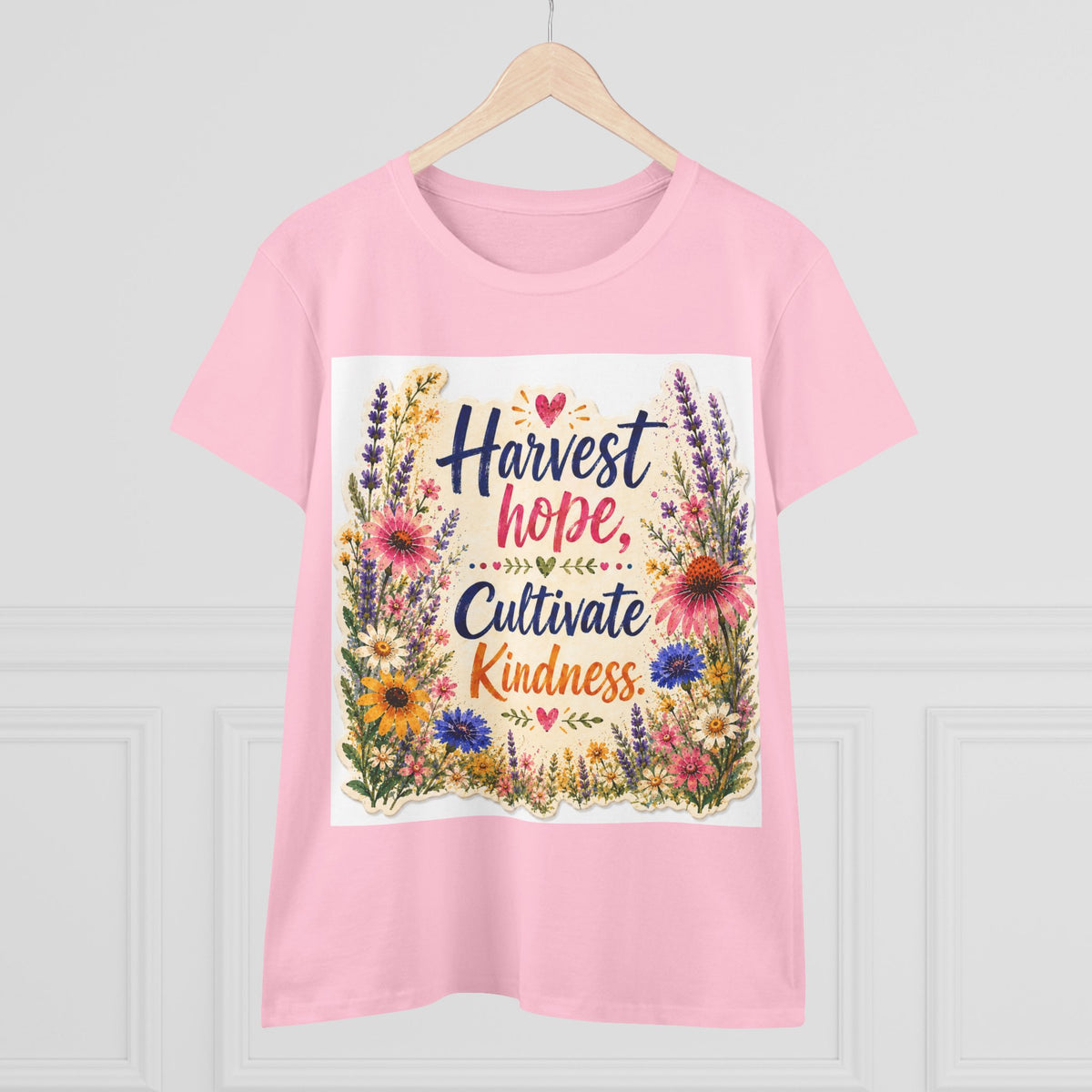Women’s Tee - "Harvest Hope, Cultivate Kindness" Floral Inspirational Shirt