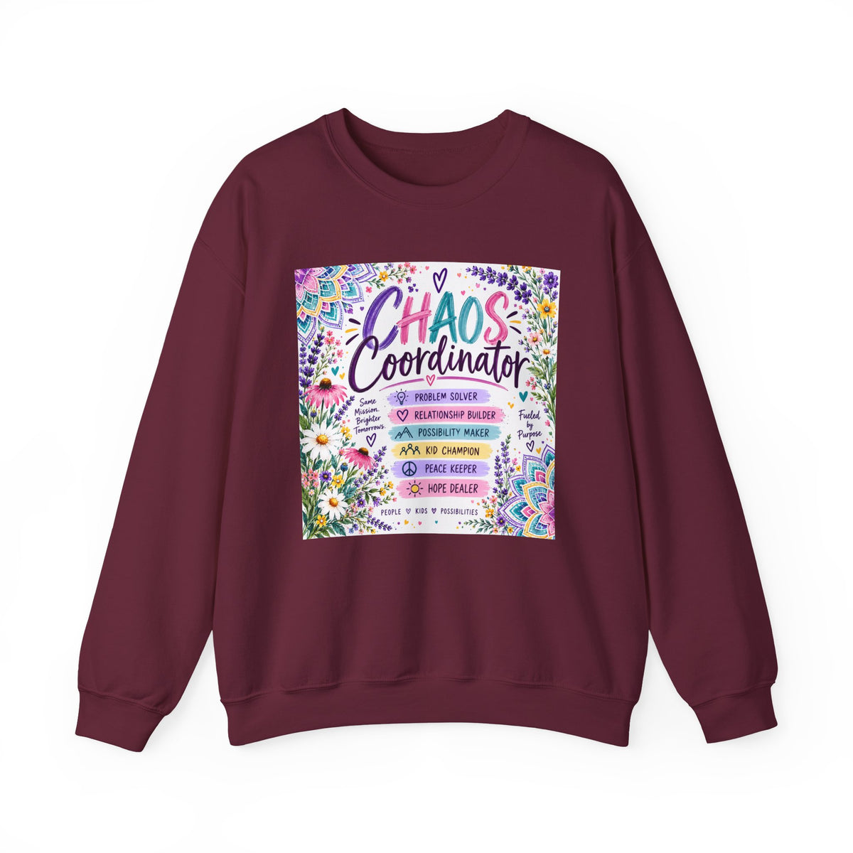 Chaos Coordinator Crewneck Sweatshirt — Funny Floral Educator/Parent Design