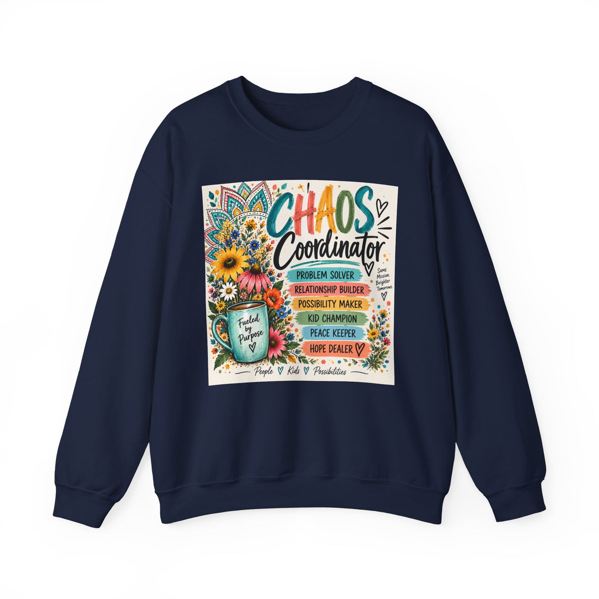 Chaos Coordinator Crewneck Sweatshirt — Funny Teacher/Parent Gift, Problem Solver Floral Graphic