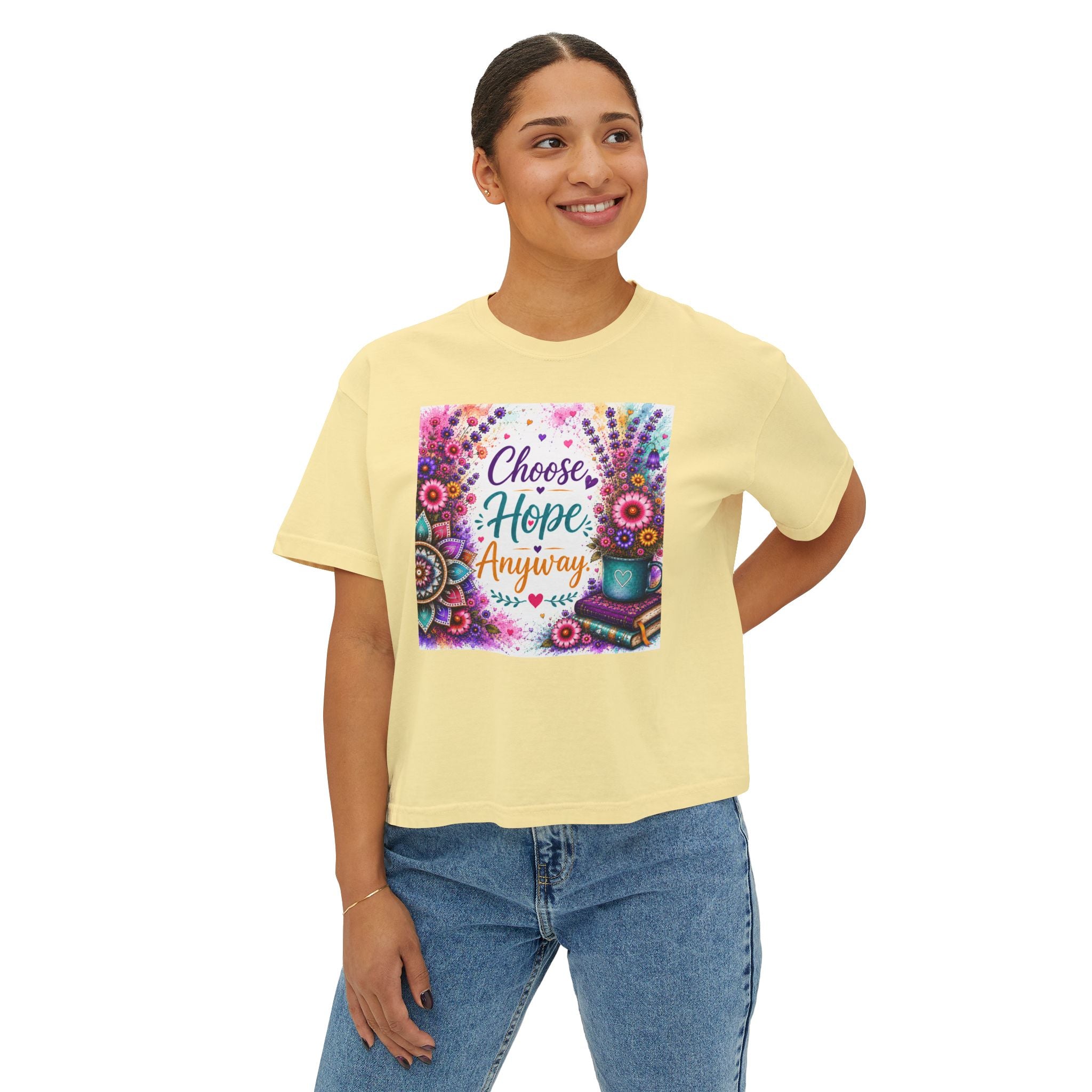 Choose Hope Anyway Boxy Tee — Inspirational Floral Women's Shirt