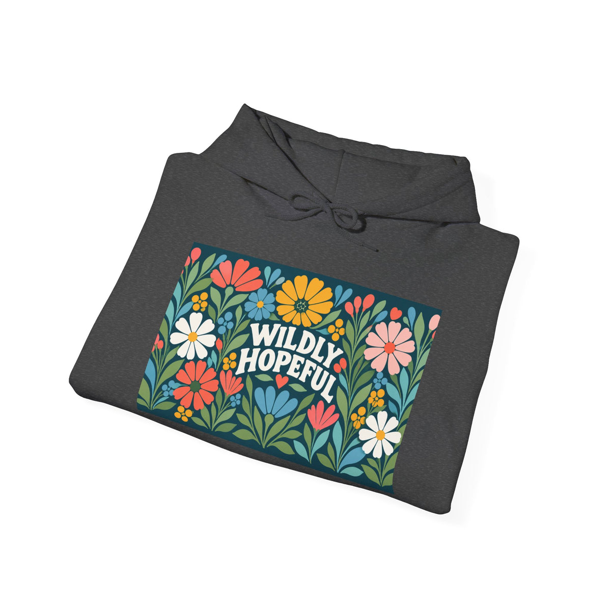 Wildly Hopeful Floral Hoodie — "Wildly Hopeful" Inspirational Retro-Flower Pullover
