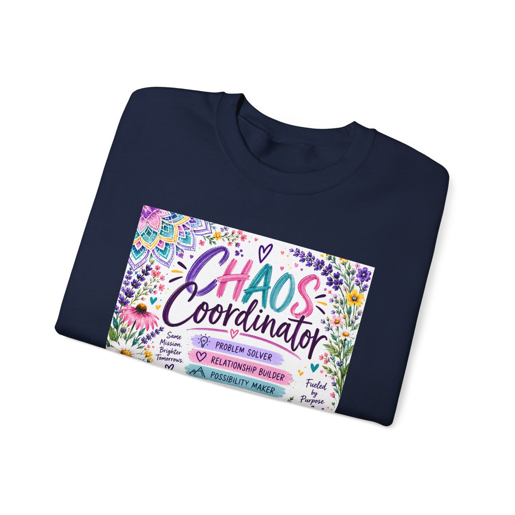 Chaos Coordinator Crewneck Sweatshirt — Funny Floral Educator/Parent Design