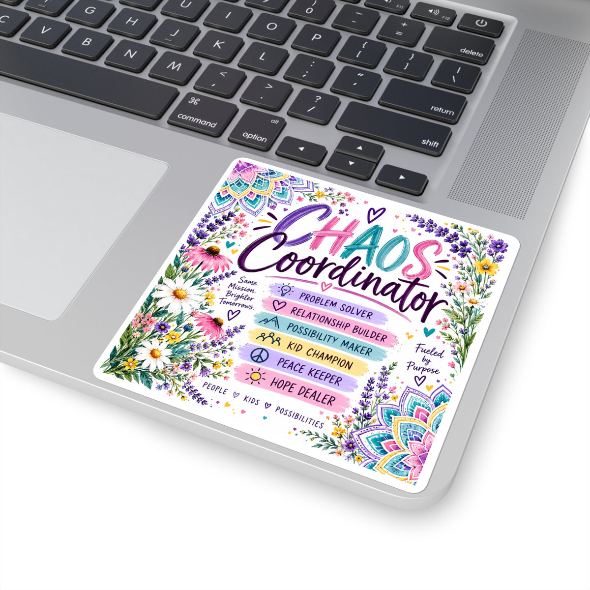 Chaos Coordinator Square Sticker — Floral Educator & Mom Appreciation Gift