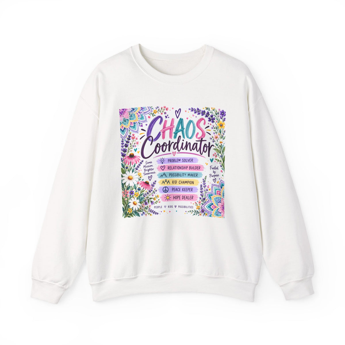 Chaos Coordinator Crewneck Sweatshirt — Funny Floral Educator/Parent Design