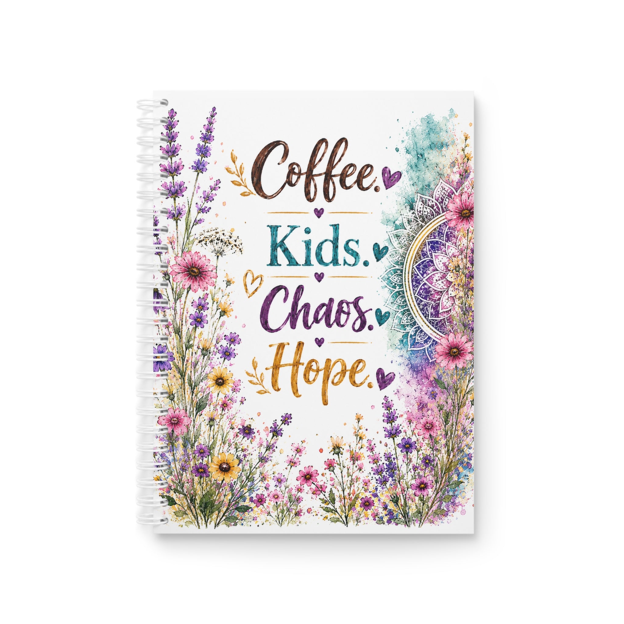 Spiral Notebook — Floral 'Coffee, Kids, Chaos, Hope' Inspirational Journal