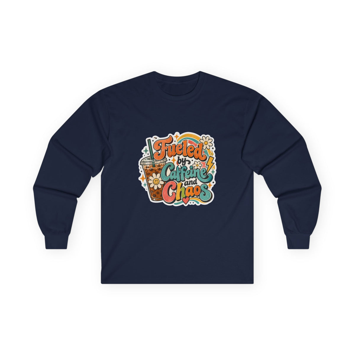 Fueled by Caffeine and Chaos Long Sleeve Tee for Teachers, Leaders, Moms, Chaos Coordinators