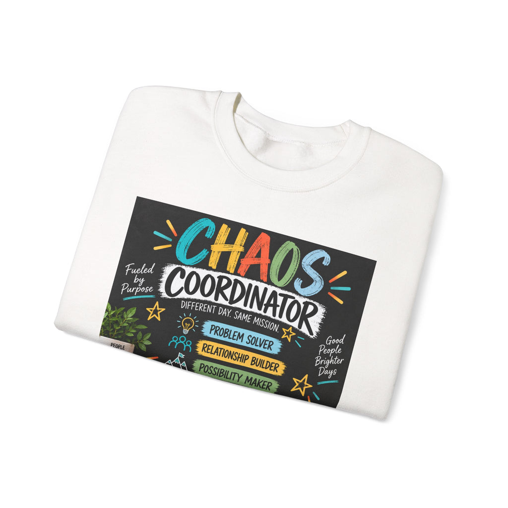 Chaos Coordinator Sweatshirt — Funny Teacher/Parent Gift Crewneck