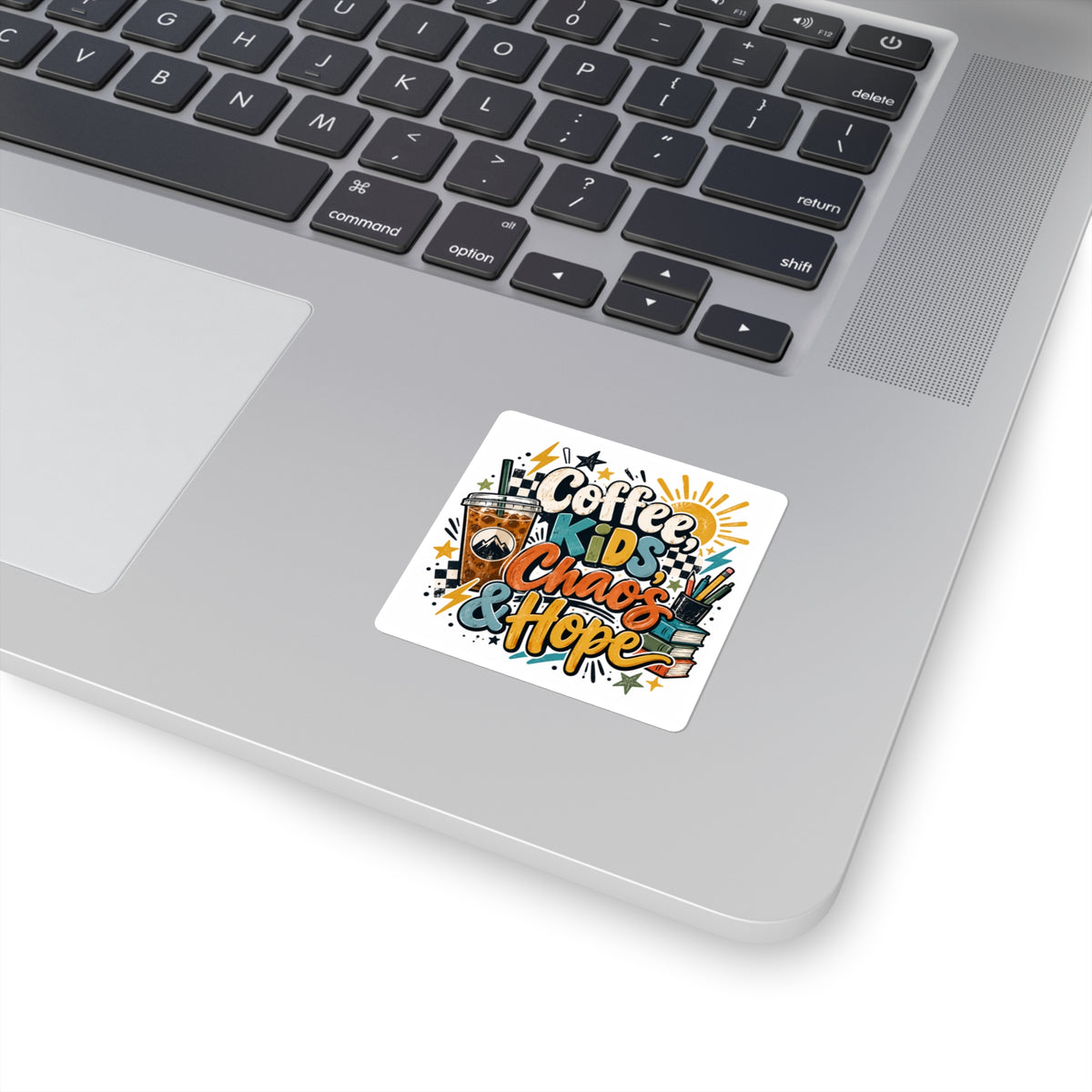 Coffee Kids Chaos & Hope Square Sticker — Bright Teacher/Coach/Parent Laptop Decal