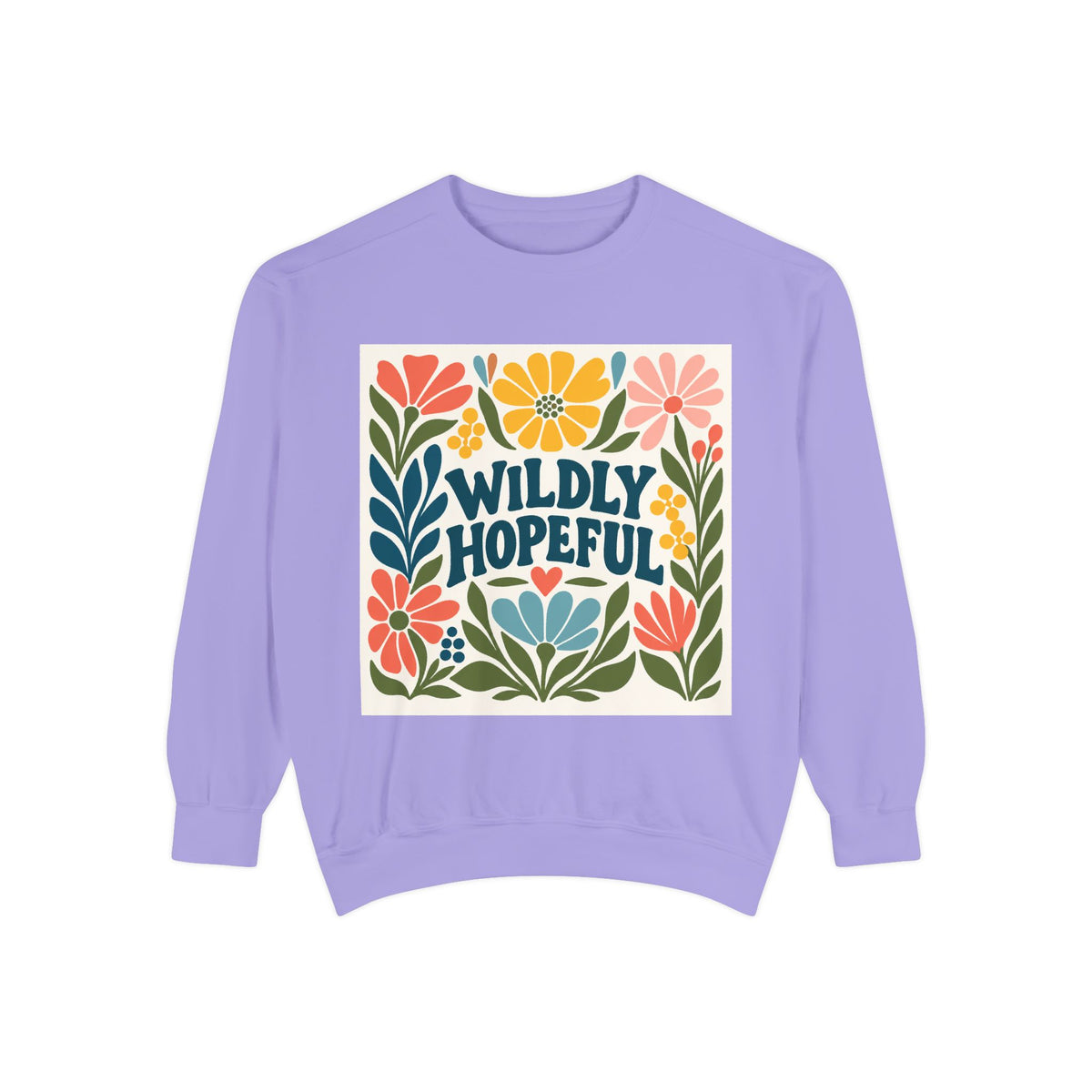 Wildly Hopeful Floral Sweatshirt, Mutiple Trendy Colors