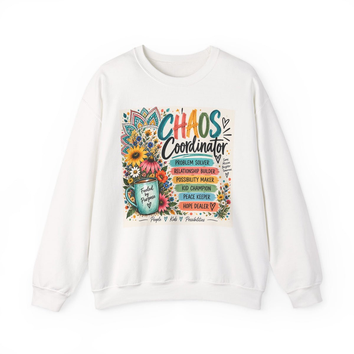 Chaos Coordinator Crewneck Sweatshirt — Funny Teacher/Parent Gift, Problem Solver Floral Graphic