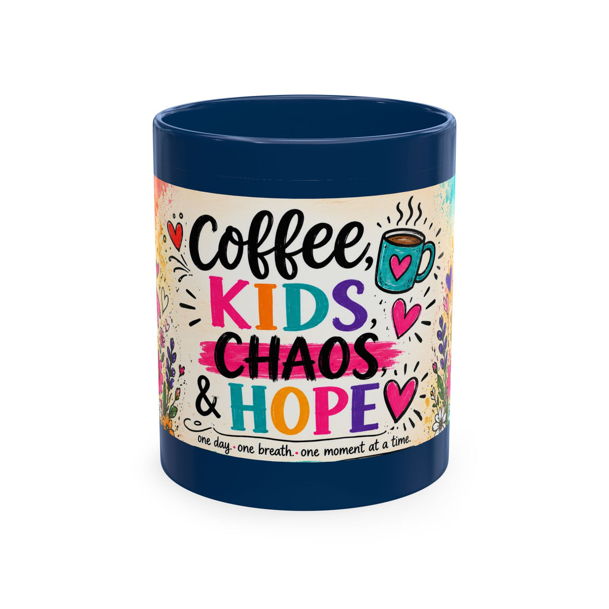 Coffee, Kids, Chaos & Hope Ceramic Mug — Colorful Teacher/Counselor/Principal/Mom Gift