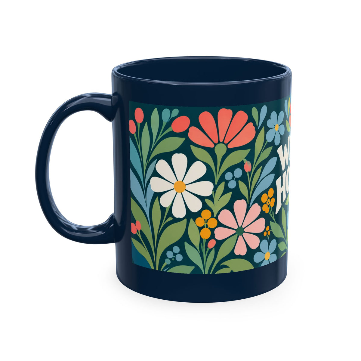 Wildly Hopeful Ceramic Mug — Retro Floral Inspirational Coffee Cup
