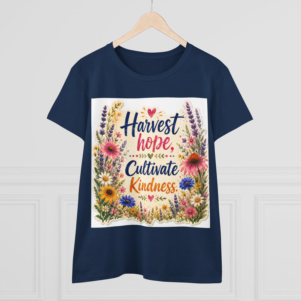 Women’s Tee - "Harvest Hope, Cultivate Kindness" Floral Inspirational Shirt
