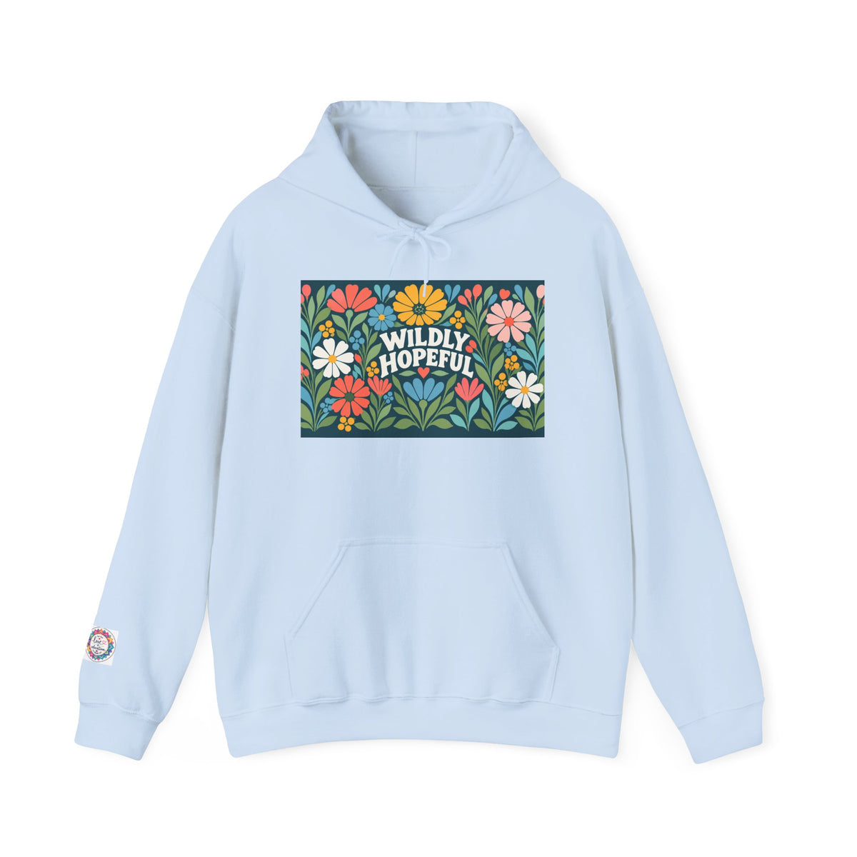 Wildly Hopeful Floral Hoodie — "Wildly Hopeful" Inspirational Retro-Flower Pullover