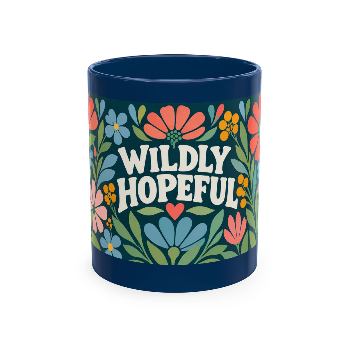 Wildly Hopeful Ceramic Mug — Retro Floral Inspirational Coffee Cup