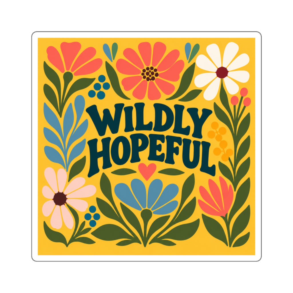 Wildly Hopeful Floral Square Sticker — Bright Retro Flower Laptop Decal